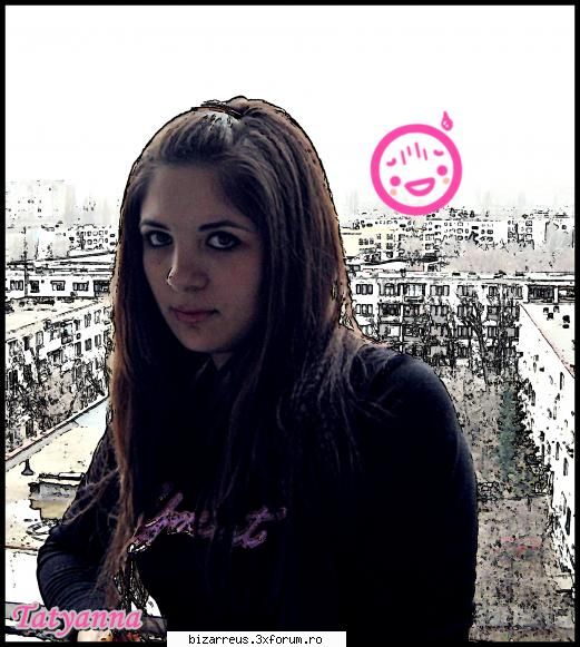 Tatyanna - Branze doar 2postari ce e aia ! Scuzati ca nu am - ●๋�Pictures With Us●๋�